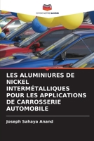 Les Aluminiures de Nickel Intermétalliques Pour Les Applications de Carrosserie Automobile 6203122327 Book Cover