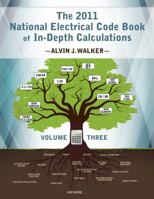 The 2011 National Electrical Code Book of In-Depth Calculations - Volume 3 0983135843 Book Cover