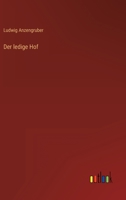 Der ledige Hof 3368234188 Book Cover