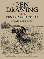 Pen drawing and pen draughtsmen: Their work and their methods : a study of the art with technical suggestions 0805502181 Book Cover