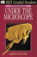 Dk ELT Graded Readers: Under the Microscope (Book & Aud (Elt Readers Book & Tape) 075132924X Book Cover