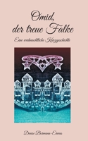 Omid, der treue Falke: Eine weihnachtliche Kurzgeschichte 3755757273 Book Cover