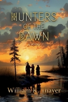 Hunters of the Dawn 1967782016 Book Cover