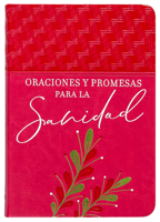 Oraciones y promesas para la sanidad 1424561353 Book Cover