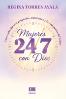 Mujeres 24/7 con Dios (Spanish Edition) 9564241308 Book Cover