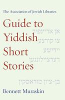 The Association of Jewish Libraries Guide to Yiddish Short Stories 1934730319 Book Cover