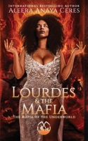 Lourdes & the Mafia: The Mafia of the Underworld: A Standalone Reverse Harem Romance B0BNTZ4RHJ Book Cover