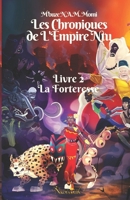 Les Chroniques de l'Empire Ntu: Tome 2 "La Forteresse" (version jeunesse) (LES CHRONIQUES DE L'EMPIRE NTU (Edition Jeunesse)) B089M1D9NN Book Cover