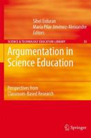 Argumentation in Science Education: Perspectives from Classroom-Based Research 1402066694 Book Cover