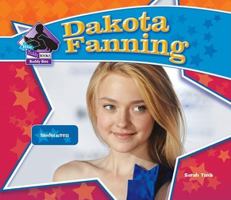 Dakota Fanning: Talented Actress 1604539712 Book Cover