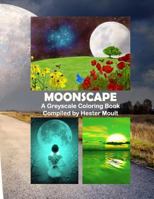 Moonscape: A Greyscale Coloring Book 1794339973 Book Cover