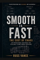 Smooth Is Fast: The Cost of Chaos B0H23NP4X2 Book Cover