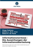 Informationsnormose - Die Auswirkungen der Informationsüberlastung (German Edition) 6208187788 Book Cover