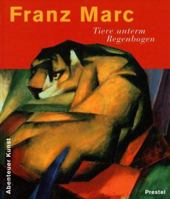 Tiere unterm Regenbogen. Franz Marc. 3791318225 Book Cover