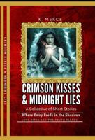 Crimson Kisses & Midnight Lies: Where Envy Feeds in the Shadows 1960973231 Book Cover