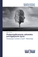 Podporz&#261;dkowanie czlowieka prerogatywom &#380;ycia 6200818339 Book Cover