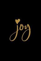 Joy: Inspirational Notebook / Journal (Black) 6"x9" 1986819086 Book Cover