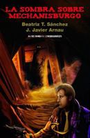 La Sombra Sobre Mechanisburgo 1537580515 Book Cover