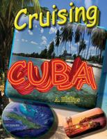 Cruising Cuba 1541334647 Book Cover