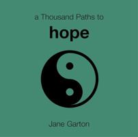 A Thousand Paths to Hope 184601283X Book Cover