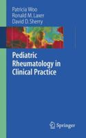 Pediatric Rheumatology in Clinical Practice 1846284201 Book Cover