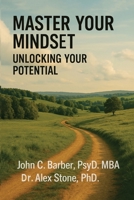 Master Your Mindset: The Road to Inner Power B0FH775V2N Book Cover