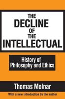 The Decline of the Intellectual 0870002058 Book Cover