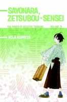 Sayonara, Zetsubou-Sensei 3: The Power of Negative Thinking (Sayonara Zetsubou-Sensei) 0345510240 Book Cover