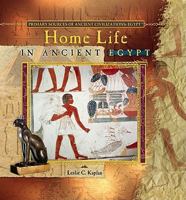 Home Life in Ancient Egypt 0823967840 Book Cover