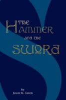The Hammer And The Sword 1425795773 Book Cover