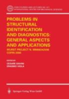 Problems in Structural Identification and Diagnostics: General Aspects and Applications: MURST Project n. MM08342598 - COFIN 2000 (CISM International Centre for Mechanical Sciences) 321120492X Book Cover
