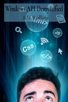 Windows API Demystified: A Deep Dive into the Core Functions of Windows Programming B0DXQD8C7J Book Cover