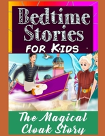 The Magical Cloak Story: Perfect for Kids and Parents, Bedtime Story Book, Top Graphic Novels B092HNXQ3V Book Cover