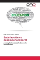 Satisfacción vs desempeño laboral 6202171243 Book Cover