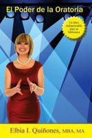 El Poder de la Oratoria: Elementos Fundamentales de la Oratoria 0981909094 Book Cover