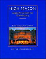 High Season: English for the Hotel and Tourist Industry 0194513084 Book Cover