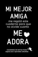 Mi Mejor Amiga Cuaderno De Notas: Regalos Para Mejor Amiga o Amigo Dedicatoria Original D�a Especial 1073744795 Book Cover