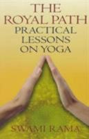 The Royal Path: Practical Lessons on Yoga 0893891525 Book Cover