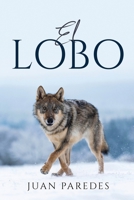 El Lobo 1837615020 Book Cover