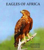 Eagles of Africa. by Johann Knobel with Alan Kemp 1920289666 Book Cover