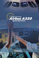 Airbus A320. Special Operations B0DV7MVBM8 Book Cover