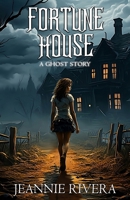 Fortune House: A Ghost Story 195994004X Book Cover