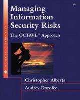 Managing Information Security Risks: The OCTAVE Approach 0321118863 Book Cover