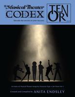 The Musical Theater Codex: Tenor Vol. 1: An Index Of Songs By Character Type (Volume 1) 1984295616 Book Cover