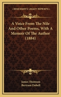 A Voice from the Nile and Other Poems 0469631333 Book Cover