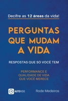 Perguntas que mudam a vida: respostas que só você tem (Portuguese Edition) 6585757416 Book Cover