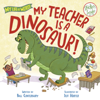 My Teacher Is a Dinosaur! 0593807936 Book Cover