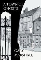 A Town of Ghosts 1803814454 Book Cover
