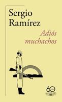 Adiós muchachos (60 Aniversario) / Goodbye, Fellows 8420478512 Book Cover