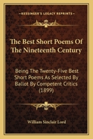 The Best Short Poems of the Nineteenth Century 116482466X Book Cover